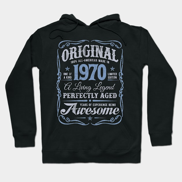 Made In 1970 Original Birthday Perfectly Aged Hoodie by Irregulariteez